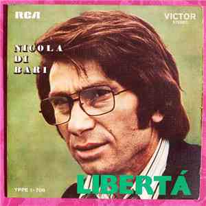 Nicola Di Bari - Libertá