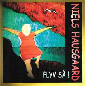 Niels Hausgaard - Flyv Så