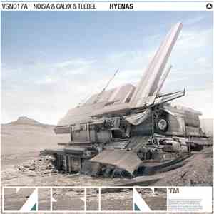 Noisia & Calyx & Teebee / Noisia & Evol Intent - Hyenas / The Liquid