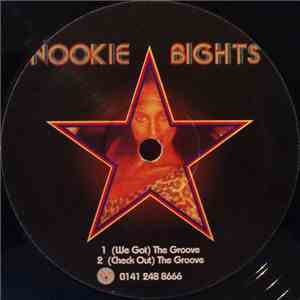 Nookie Bights - (We Got) The Groove