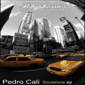 Pedro Cali - Soulshine EP