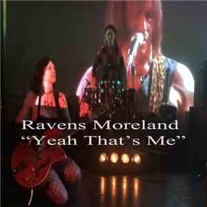 Ravens Moreland - Yeah That's Me