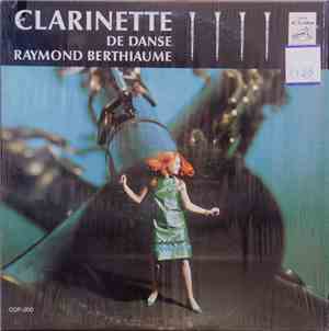 Raymond Berthiaume - Clarinette De Danse