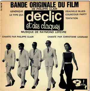 Raymond Lefèvre - Bande originale du Film de Philippe Clair Déclic Et Des C ...