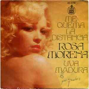 Rosa Morena - Me Quema La Distancia / Uva Madura