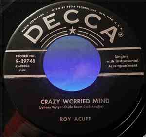 Roy Acuff - Crazy Worried Mind