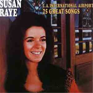 Susan Raye - L.A. International Airport