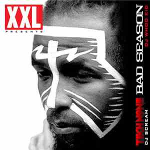 Tech N9ne, DJ Scream , DJ Whoo Kid - Bad Season