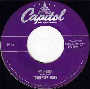 Tennessee Ernie - My Hobby / I've Got The Feed 'Em In The Mornin' (Change ' ...