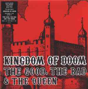 The Good, The Bad & The Queen - Kingdom Of Doom