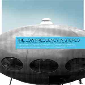 The Low Frequency In Stereo - Travelling Ants Who Got Eaten By Moskus