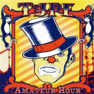 The MC Type - Amateur Hour