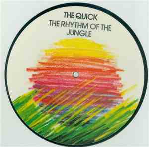 The Quick - Rhythm Of The Jungle