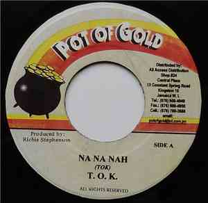 T.O.K. - Na Na Nah