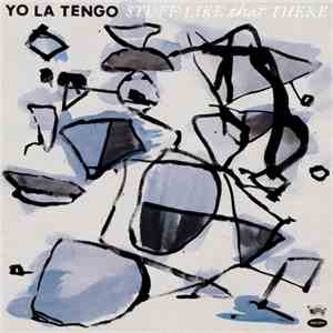 Yo La Tengo - Stuff Like That There