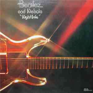 Benitez And Nebula - Night Life
