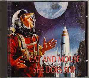 Cat And Mouse - She Does Slip