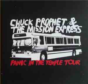 Chuck Prophet & The Mission Express - Panic in the Temple Tour