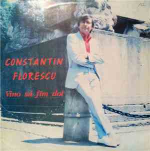 Constantin Florescu  - Vino Să Fim Doi