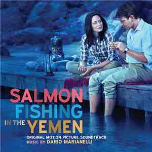 Dario Marianelli - Salmon Fishinf In The Yemen