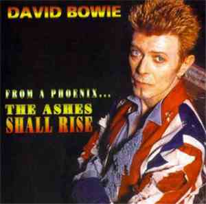 David Bowie - From A Phoenix The Ashes Shall Rise