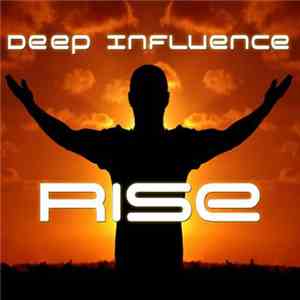 Deep Influence - Rise