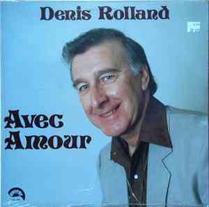 Denis Rolland - Avec Amour