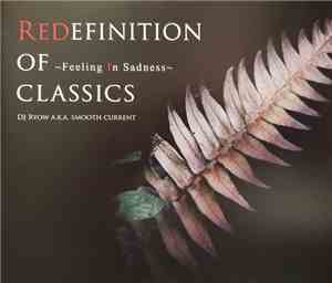 DJ Ryow aka Smooth Current - Redefinition Of Classics (Feeling In Sadness)