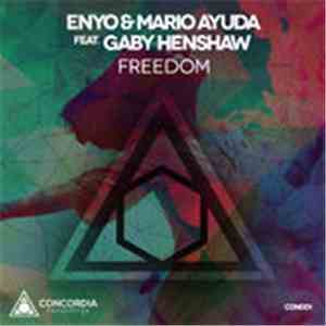 Enyo & Mario Ayuda Feat. Gaby Henshaw - Freedom