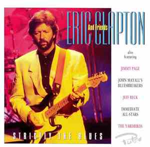 Eric Clapton & Friends - Strictly The Blues