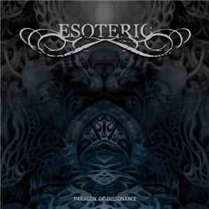 Esoteric  - Paragon Of Dissonance