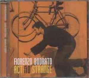 Fiorenzo Bodrato - Act No Strange