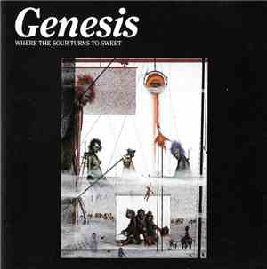 Genesis - Where The Sour Turns To Sweet