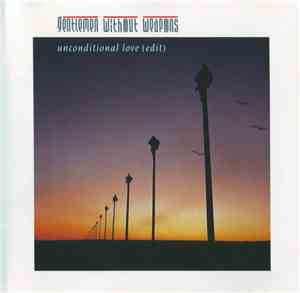 Gentlemen Without Weapons - Unconditional Love