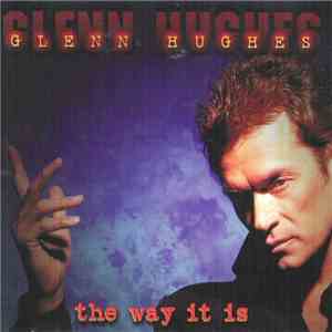 Glenn Hughes - The Way It Is