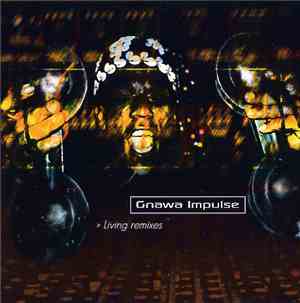 Gnawa Impulse - Living Remixes