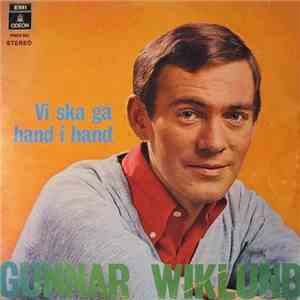 Gunnar Wiklund - Vi Ska Gå Hand I Hand
