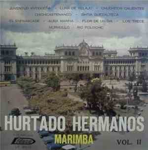 Hurtado Hermanos - Marimba Vol. II