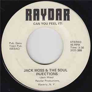 Jack Moss & The Soul Injections - Do You Believe It? / Can You Feel It!
