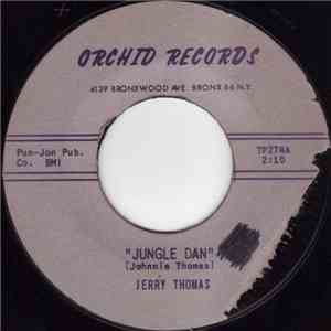 Jerry Thomas  - Jungle Dan / Helpless Heart