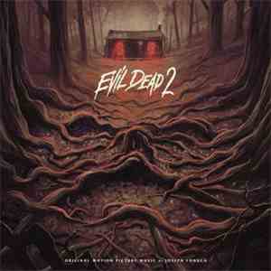 Joseph LoDuca - Evil Dead 2