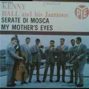 Kenny Ball And His Jazzmen - Serate Di Mosca / My Mother's Eyes