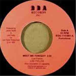 Lee Fields - Meet Me Tonight