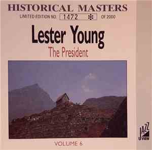 Lester Young - The President (Volume 6)