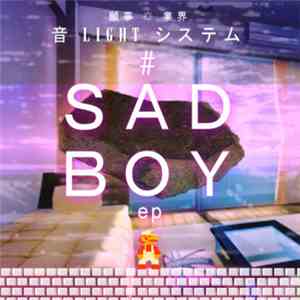 音 LIGHT システム - #Sadboy