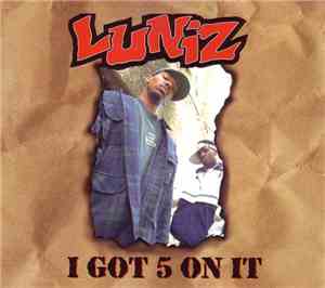 Luniz - I Got 5 On It