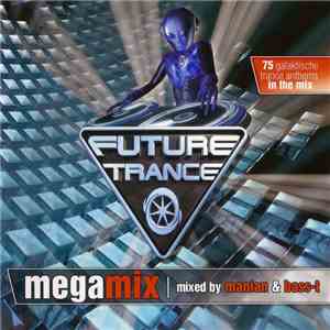 Manian & Bass-T - Future Trance - Megamix