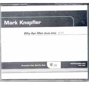Mark Knopfler - Why Aye Man (Radio Edit)