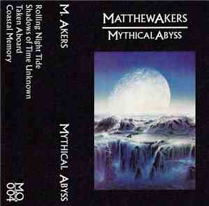 Matthew Akers - Mythical Abyss Revisited