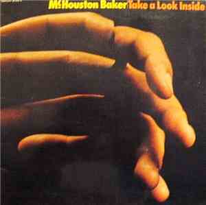 McHouston Baker - Take A Look Inside